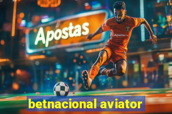 betnacional aviator